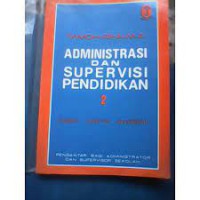 Image of Administrasi Pendidikan dan Supervisi Pendidikan Jilid 2